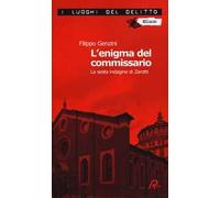 L' enigma del commissario. La sesta indagine di Zarotti