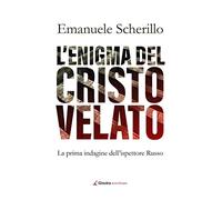 L'enigma del Cristo velato. La prima indagine dell'ispettore Russo