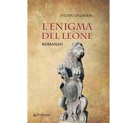 L'enigma del leone - Palmieri Filippo