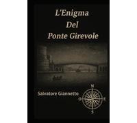 L'Enigma del Ponte Girevole