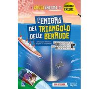 L'enigma del Triangolo delle Bermude – I crucienigmi di Agenzia Enigmi – Raffaello Ragazzi