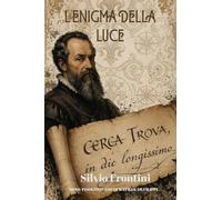L'enigma della luce. Nono insolito caso di Matilde de Filippi