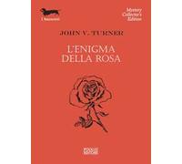 L'enigma della rosa