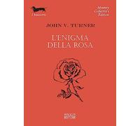 L'enigma della rosa