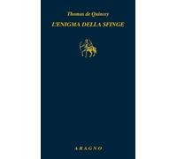 L'enigma della sfinge - De Quincey Thomas