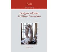 L' enigma dell'altro. La Bibbia nei Promessi sposi