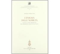 L'enigma delle nobiltà. Stato e ceti dirigenti nel Piemonte del Settecento