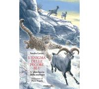 L'enigma delle pecore blu. L'altra faccia della zoologia - Lovari Sandro