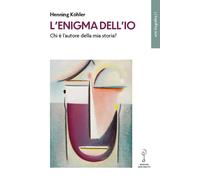 L'enigma dell'io. Chi è l'autore della mia storia? - 2023 - Arte