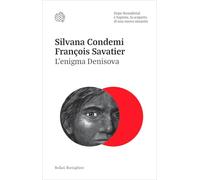 L'ENIGMA DENISOVA - CONDEMI SILVANA, SAVATIER FRANCOIS - Bollati Boringhieri