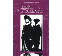 L'enigma di Boltzmann - [Mgs Press]