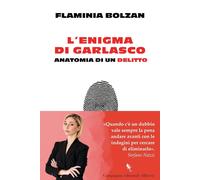 L'enigma di Garlasco. Anatomia di un delitto [Paperback] [Jul 30, 2025] Bolzan,