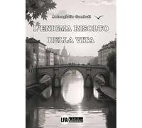 L'enigma risolto della vita