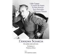 L'enigma Sciascia. Un uomo, uno scrittore