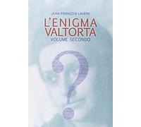 L'enigma Valtorta (Vol. 2)
