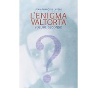 L'enigma Valtorta (Vol. 2) [Aug 01, 2016] Lavère, JeanFrançois and Vecchiarelli,
