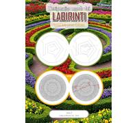 L'enigmatico mondo dei labirinti: Forma delle pareti: CERCHIO