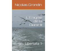 L'Enigme de la Diane III: Libertalia 1