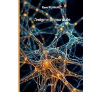 L'énigme primordiale: Tome 3