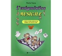 MARIA VACCA - L'ENIGMISTICA MUSICALE PRIMA PARTE