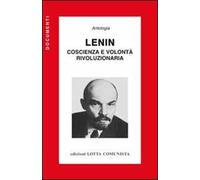 Lenin. Coscienza e volontà rivoluzionaria