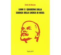 Lenin e i Quaderni sulla Scienza della logica di Hegel