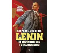 Lenin: El inventor del totalitarismo