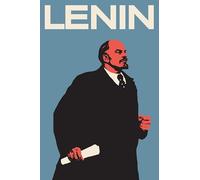 Lenin: The Man, the Dictator, and the Master of Terror