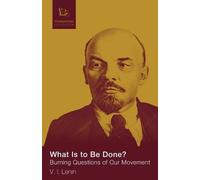 Lenin V I What Is to Be Done (Tascabile)