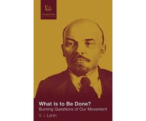 Lenin V I What Is to Be Done (Tascabile)