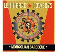 Leningrad Cowboys - Mongolian Barbeque