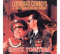 Leningrad Cowboys & the Alexandrov Red Army Ensemb - Happy Together