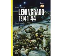 Leningrado 1941-44. L'epico assedio