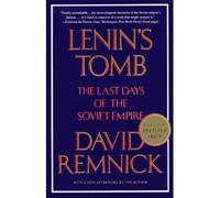 [( Lenin's Tomb: the Last Days of the Soviet Empire )] [by: David Remnick] [Oct-2001]