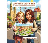 Lenis Abenteuer in Wien: Malen, Lesen & Rätseln Dein Wien-Entdeckerbuch