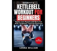 Lenna William Everfit's Kettlebell Workout for Beginners (Tascabile) Everfit