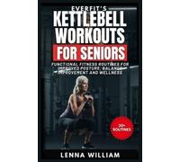Lenna William EverFit's Kettlebell Workouts for Seniors (Tascabile) Everfit