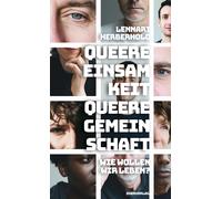 Lennart Herberh Queere Einsamkeit, Queere Gemeinschaft: Wie wollen w (Tascabile)
