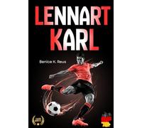 Lennart Karl Geschichte: Die inspirierende Reise eines jungen Fußballspielers - Hingabe, Wachstum und Integrität im schönsten Spiel der Welt