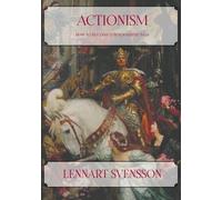 Lennart Svensson Actionism - How to Become a Responsible Man (Tascabile)