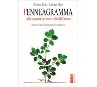 L'enneagramma. Alla scoperta dei nove volti dell'anima
