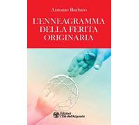 L'enneagramma della ferita originaria