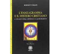 L' enneagramma e il mistero cristiano. L'araldo dell'armonia e altri scritti
