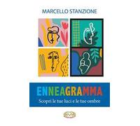 L'enneagramma. Scopri le tue luci e le tue ombre