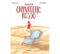L'ennesimo Cappuccetto Rosso. Ediz. a colori