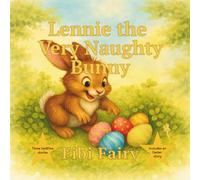 Lennie the Very Naughty Bunny