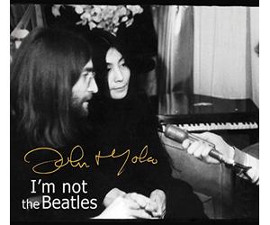 Lennon John & Yoko Ono - Smith Tapes: I'm Not The Beatles: John & Yoko Inte