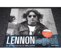 Lennon Legend.: An Illustrated Life of John Lennon.
