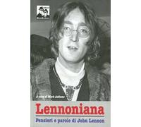 Lennoniana. John Lennon si racconta