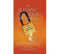 Lennox Moses A Blessing for your Business (Copertina rigida)